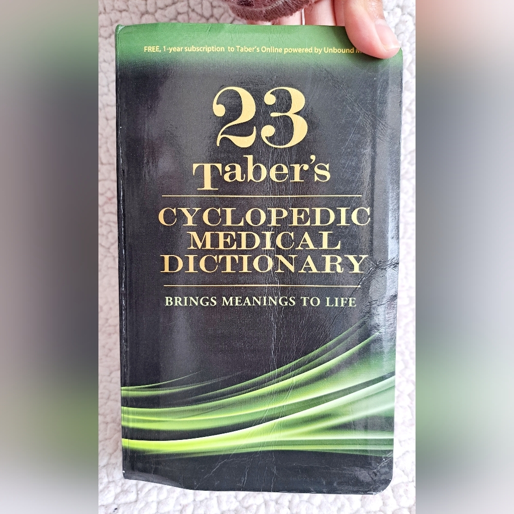 23 Taber's Cyclopedic Medical Dictionary
